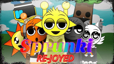 Sprunki Rejoyed